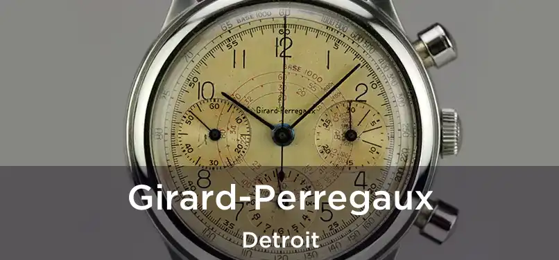  Girard-Perregaux Detroit