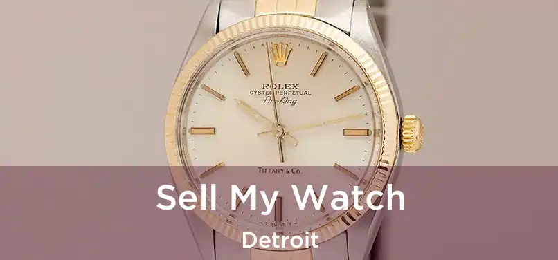  Sell My Watch Detroit