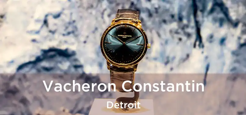 Vacheron Constantin Detroit